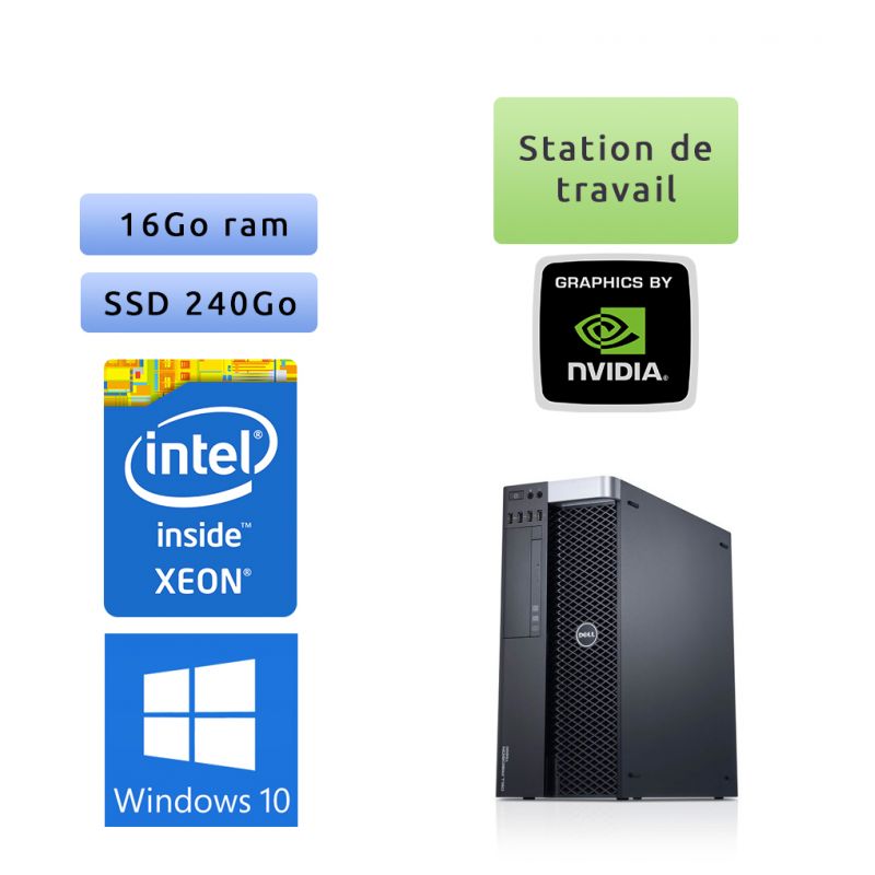 Dell Precision T5600 - Windows 10 - E5-2650 16Go 240Go SSD - Ordinateur Tour Workstation PC