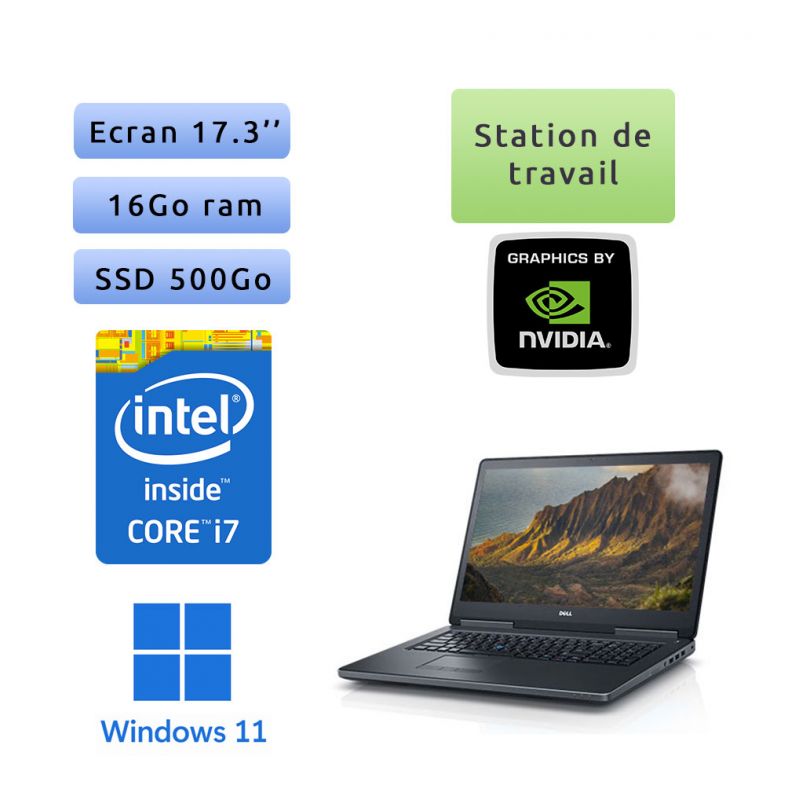 Dell Precision 7720 - Windows 11 - i7 16Go 500Go SSD - 17.3 - Webcam - P4000 - Station de Travail Mobile PC