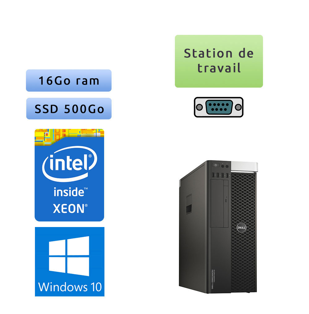 Dell Precision T5810 - Intel Xeon E5-1650v3 16Go 500Go SSD - port