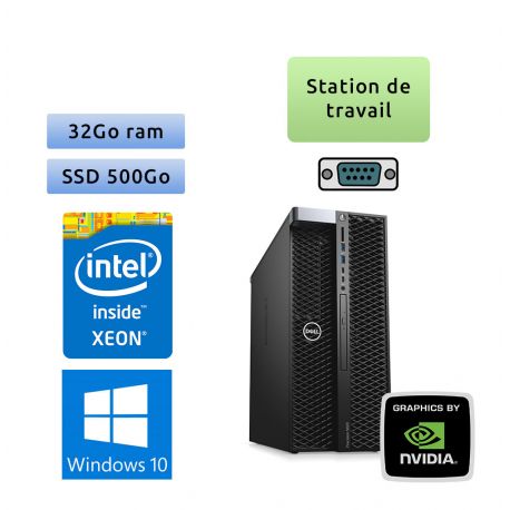 Dell Precision 5820 - Windows 10 - W-2235 32Go 500Go SSD - Quadro