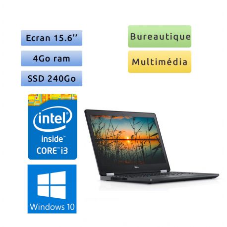 Dell Latitude E5570 - Windows 10 - i3 4Go 240Go SSD - 15.6 - Webcam - Ordinateur Portable PC