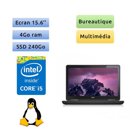 Dell Latitude E5540 - Linux - i5 4Go 240Go SSD - 15.6- Webcam - Ordinateur Portable PC