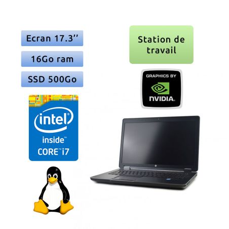Zbook 17 - Linux - i7 16Go 500Go SSD - 17.3 - Webcam - K3100M - Station de Travail Mobile PC