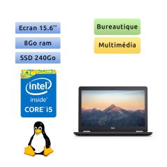 Dell Latitude E5570 - Linux - i5 8Go 240Go SSD - 15.6 - Webcam - Ordinateur Portable PC
