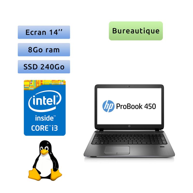 HP ProBook 450 G2 - linux - i3 8Go 240Go SSD - 14 - Webcam - Ordinateur Portable PC